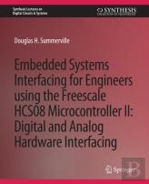 Embedded Systems Interfacing For Engineers Using The Freescale Hcs08 Microcontroller Ii