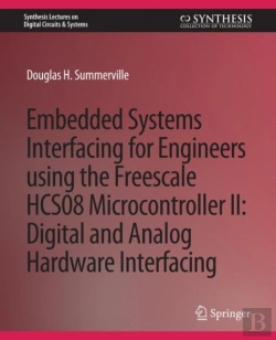 Bertrand.pt - Embedded Systems Interfacing For Engineers Using The Freescale Hcs08 Microcontroller Ii