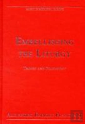 Embellishing The Liturgy