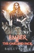 Ember & The Oakland Pack