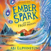 Ember Spark And The Frost Phoenix
