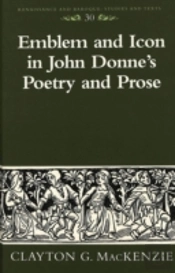 Emblem And Icon In John Donne'S Poetry And Prose