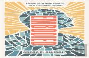 Embodied Â€“ Living As Whole People In A Fractured World