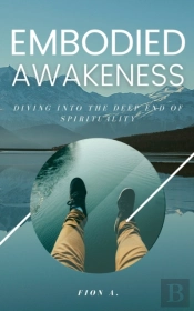 Embodied Awakeness
