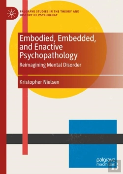 Bertrand.pt - Embodied, Embedded, And Enactive Psychopathology