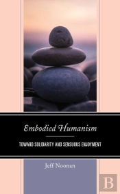 Embodied Humanism