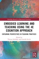 Embodied Learning And Teaching Using The 4e Cognition Approach