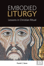 Embodied Liturgy