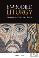 Embodied Liturgy