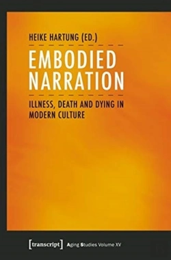 Bertrand.pt - Embodied Narration Â€“ Illness, Death, And Dying In Modern Culture
