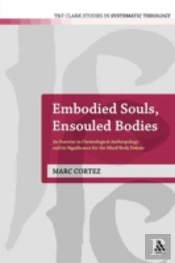 Embodied Souls, Ensouled Bodies