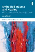 Embodied Trauma And Healing