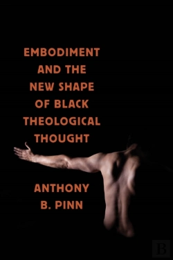 Bertrand.pt - Embodiment And The New Shape Of Black Theological Thought