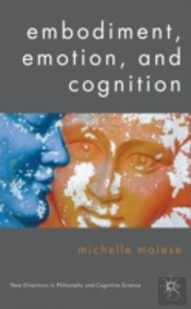Embodiment, Emotion, And Cognition