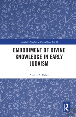 Bertrand.pt - Embodiment Of Divine Knowledge In Early Judaism
