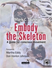 Embody The Skeleton