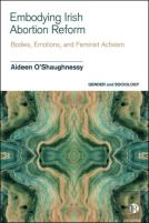 Embodying Irish Abortion Reform
