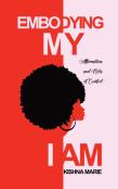 Embodying My I Am