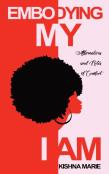 Embodying My I Am