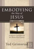 Embodying The Way Of Jesus