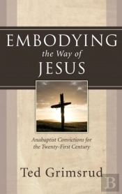 Embodying The Way Of Jesus