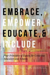 Embrace, Empower, Educate, And Include