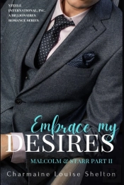 Embrace My Desires Malcolm & Starr Part Ii