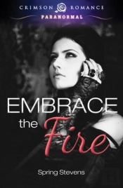Embrace The Fire