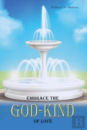 Embrace The God-Kind Of Love