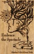 Embrace The Spectacle