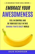 Embrace Your Awesomeness