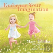 Embrace Your Imagination