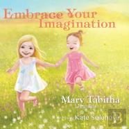 Embrace Your Imagination