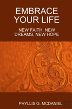 Bertrand.pt - Embrace Your Life: New Faith, New Dreams, New Hope