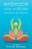 Embrace Your Wobbles