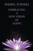 Embracing A New Vision Of Aging