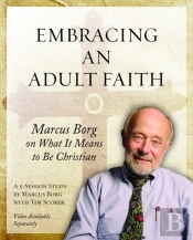 Embracing An Adult Faith Participant'S Workbook