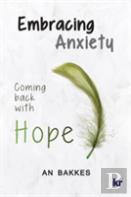 Embracing Anxiety