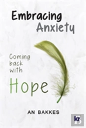 Embracing Anxiety