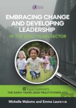Embracing Change And Developing Leadership In The Early Years Sector