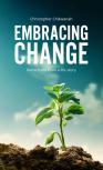 Embracing Change - Reflections From A Lifestory