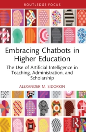Embracing Chatbots In Higher Education