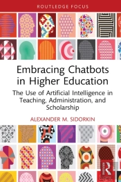 Embracing Chatbots In Higher Education