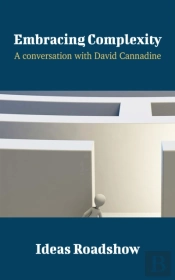 Embracing Complexity - A Conversation With David Cannadine