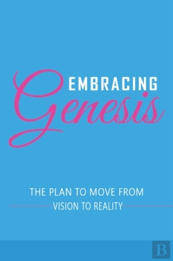 Bertrand.pt - Embracing Genesis The Plan To Move From Vision To Reality