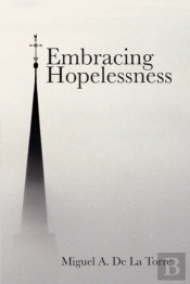 Embracing Hopelessness