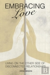 Embracing Love: Living On The Other Side Of Disconnected Relationships