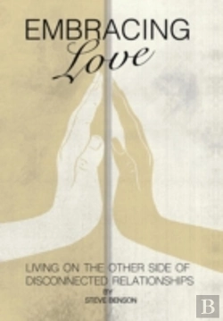 Bertrand.pt - Embracing Love: Living On The Other Side Of Disconnected Relationships