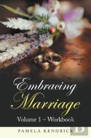 Embracing  Marriage Volume 1 - Workbook
