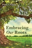 Embracing Our Roots